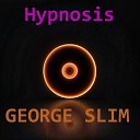 George Slim - Hypnosis