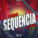DJ MENOR JSD - Toma Sequ ncia de Vapo
