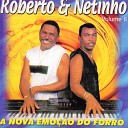 Roberto e Netinho - Vem Ficar Comigo