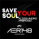 Alessandro Ambrosio - Save Your Soul Extended Mix