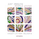 Vincent Lyn feat Melissa B - Just Imagine People United Instrumental