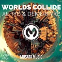 ALHYD DEMERFYKE - Worlds Collide