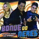 Bonde do Neres - O Amor e o Poder