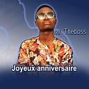 Mr Theboss - Joyeux anniversaire