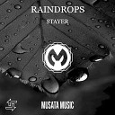 Stayer - Raindrops