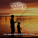 Daniel Tidwell - The Andy Griffith Show Theme The Fishin Hole Metal…