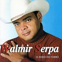 Walmir Serpa - Quer Saber a Verdade