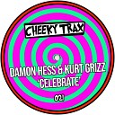 Damon Hess Kurt Grizz - Celebrate Club Mix