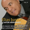 Elias Junior Cantor Mission rio - Adora o A Deus Supremo Benfeitor