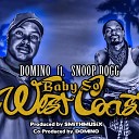 Domino feat Snoop Dogg - Baby So West Coast