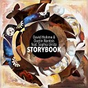 David Hohme Dustin Nantais feat Sophia Urista - Storybook Extended Mix
