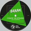 Brrak - Comin On Strong Przemaz B Remix