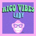 Rico Vibes - Lady