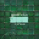 Brandy Kills - Кресты В ее венах