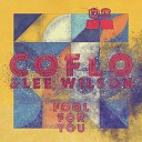 Coflo Lee Wilson - Fool For You Coflo s Fux Wit It Mix