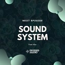 Next Episode feat Klixz - Sound System