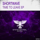Shortwave - Time To Leave Extended Mix