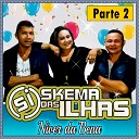 Banda Skema das Ilhas - Volta Ao Vivo