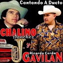 Chalino S nchez Ricardo Cerda El Gavilan - La Entalladita