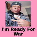 Jamzy - I m Ready for War