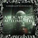 DJ BRYZIONN DA DZ7 feat Mc Lele MC SILLVER - Apocalipse Automotivo