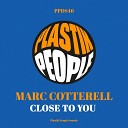 Marc Cotterell - Close To You Jack To Me Mix