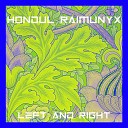 Hondul Raimunyx - Left and Right Radio Edit