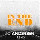 Robert Cristian Alis Shuka - In The End DJ Andersen Radio Remix