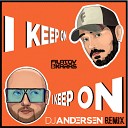 Filatov Karas - I Keep On DJ Andersen Radio Remix