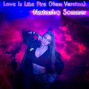 Natasha Sommer - Love Is Like Fire New Version