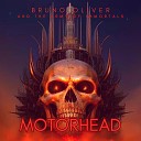 Bruno Oliver and The Army of Immortals - Motorhead