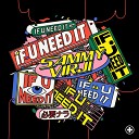 Sammy Virji - If U Need It (Extended Mix)