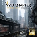 Void Chapter feat Celldweller - Resist Brian Skeel VIP