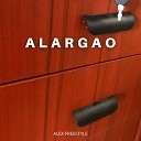 Alex Freestyle - Alargao