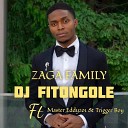 zaga family feat Master eddyzo1 x trigger boy - dj fitongole feat Master eddyzo1 x trigger…