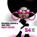 Davidson Ospina Jack Haiti - Night Fever Original Mix