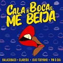 Grupo Clareou Grupo BalacoBaco FM O DIA feat JOJO… - Cala a Boca e Me Beija Ao Vivo