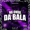 DJ GOMA OFICIAL MC VIL O ZS - Na Onda da Bala