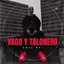 Emac wai - Vago y Talonero