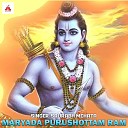 Saurabh Mehata - Maryada Purushottam Ram Hindi Devotional Song