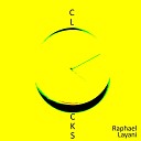 Raphael layani - Clocks Original Mix