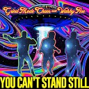 Grind Mode Chaos feat Walshy Fire - You Cant Stand Still