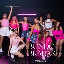 Analy Deejay Lucca - Bonde das Brabas
