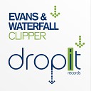 Evans Waterfall - Clipper Original Mix