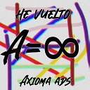 Axioma Ads - He Vuelto A