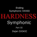 Dejan DJOKIC - Ending Symphonic XXXIII Pt III Hardness Symphonic…