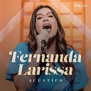 Fernanda Larissa - Por Causa Dele