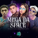 MC Ruanzin MC Pessoa feat MC Neguin da 20 MC… - Mega da Space