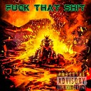 Blahite - Fuck That Shit