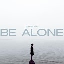 Paradise PRDS - Be Alone